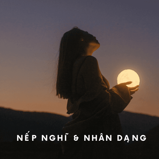 Nếp Nghĩ & Nhân Dạng