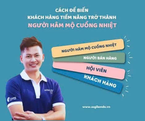 Cách Biến Khách Hàng Tiềm Năng Thành Người Hâm Mộ Cuồng Nhiệt ?