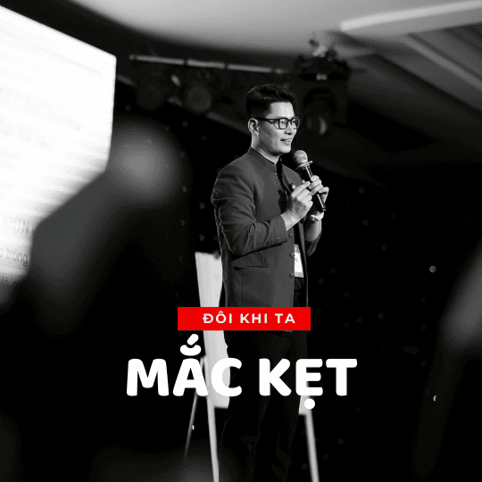 Đôi khi ta MẮC KẸT