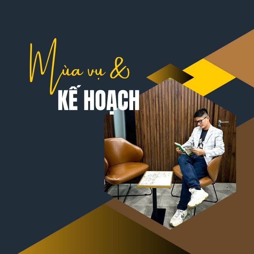 Mùa Vụ & Kế Hoạch